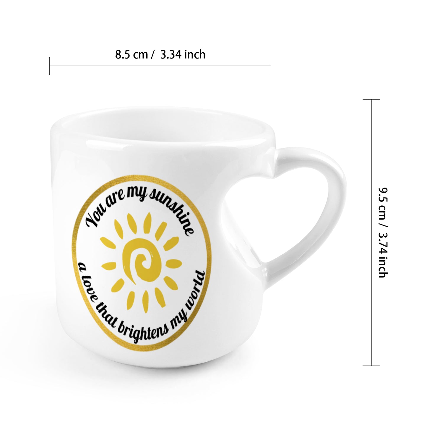 Heart-shaped Mug with "You are my Sunshine" message (10.3 OZ)