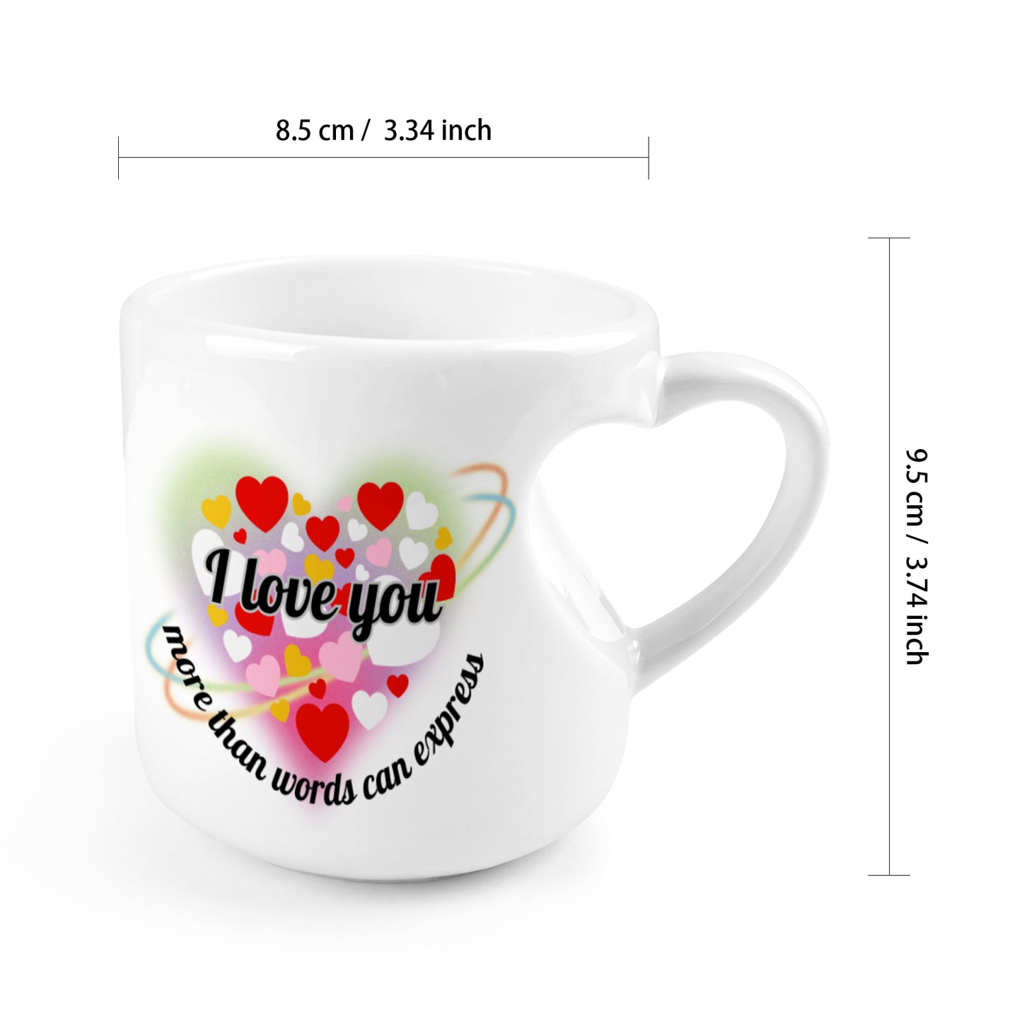 Heart-shaped Mug with "I love you - more than words can express" message (10.3 OZ)