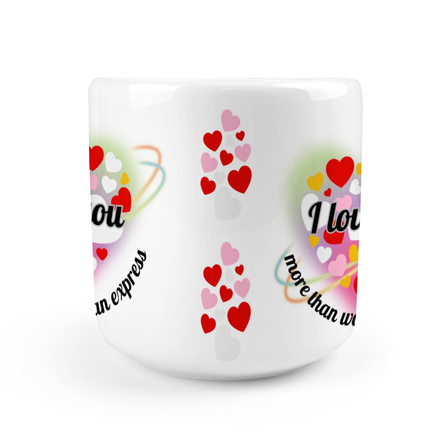 Heart-shaped Mug with "I love you - more than words can express" message (10.3 OZ)