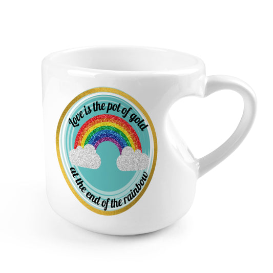 Heart-shaped Mug with "Love is the pot of gold at the end of the rainbow" message (10.3 OZ)